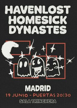 Madrid: Havenlost + Homesick + Dynastes