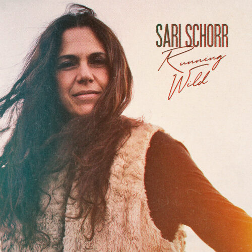 Sari Schorr – Running Wild